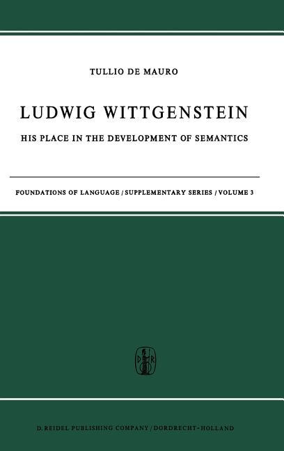 Ludwig Wittgenstein: His Place in the Development of Semantics (1967)
