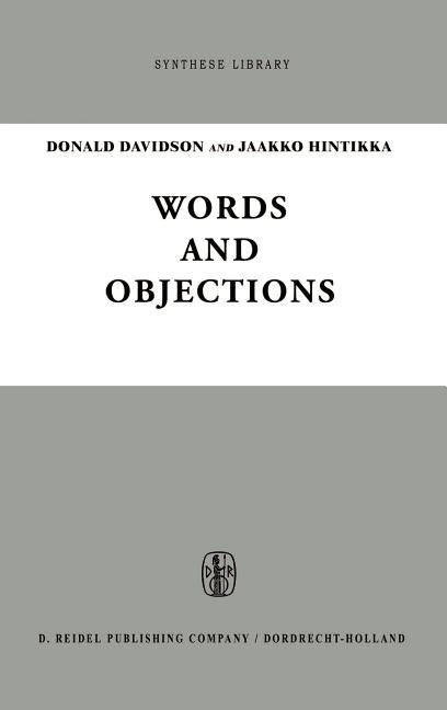 Words and Objections: Essays on the Work of W.V. Quine