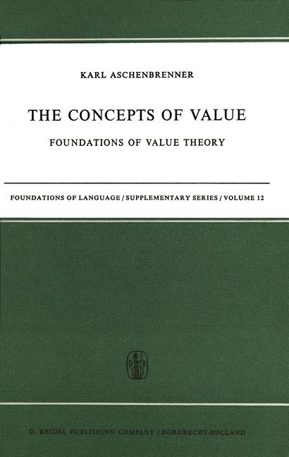 Concepts of Value: Foundations of Value Theory (1971)