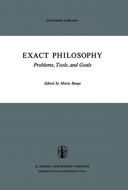Exact Philosophy: Problems, Tools, and Goals (1973)