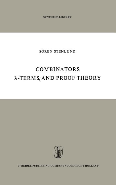 Combinators, λ-Terms and Proof Theory (1972)