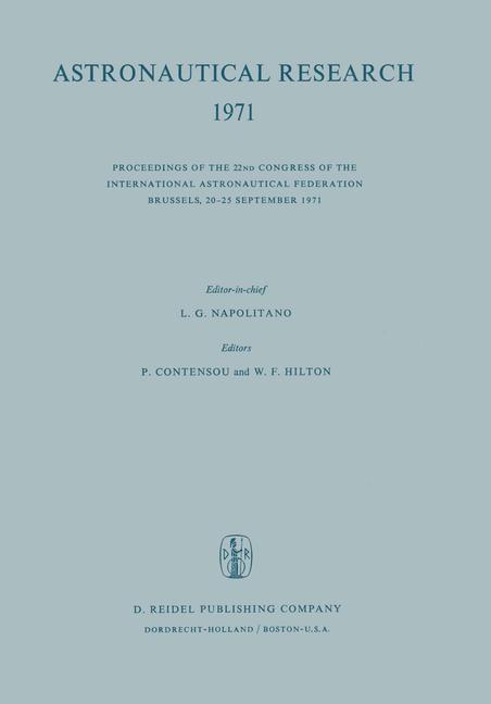 Astronautical Research 1971: Proceedings of the 22nd Congress of the International Astronautical Fed