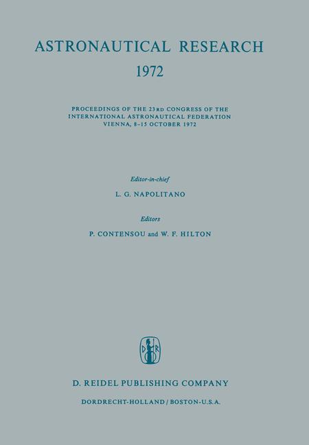 Astronautical Research 1972: Proceedings of the 23rd Congress of the International Astronautical Fed