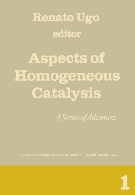 Aspects of Homogeneous Catalysis: A Series of Advances (1970)