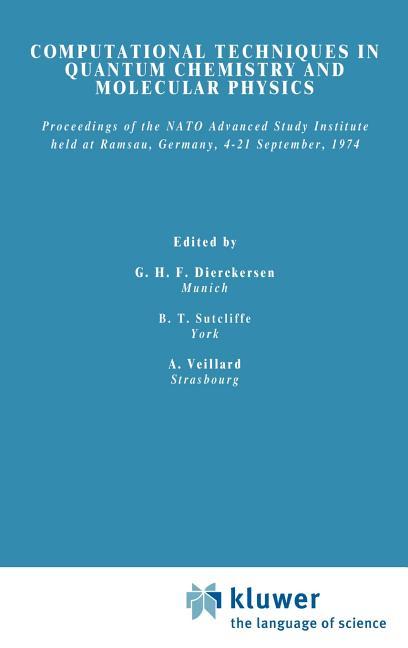 Computational Techniques in Quantum Chemistry and Molecular Physics: Proceedings of the NATO Advance