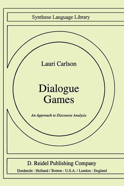 Dialogue Games: An Approach to Discourse Analysis (1985)