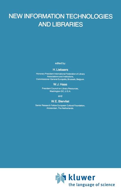 New Information Technologies and Libraries: Proceedings of the Advanced Research Workshop Organised 