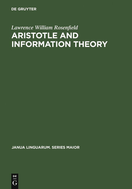 Aristotle and Information Theory: A Comparison of the Influence of Causal Assumptions on Two Theorie