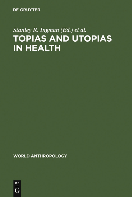 Topias and Utopias in Health: Policy Studies (Reprint 2011)