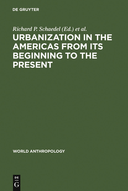 Urbanization in the Americas from Its Beginning to the Present (Reprint 2011)