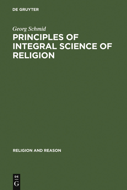 Principles of Integral Science of Religion (Reprint 2011)