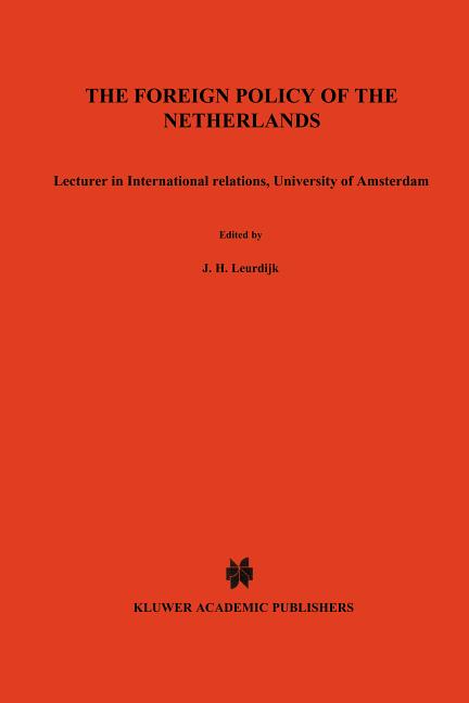 Foreign Policy of the Netherlands: Lecturer in International Relations, University of Amsterdam (197