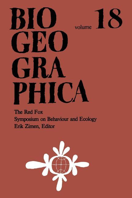 Red Fox: Symposium on Behaviour and Ecology (Softcover Reprint of the Original 1st 1980)
