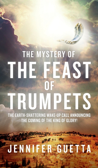 Mystery of the Feast of Trumpets: The earth-shattering wake-up call announcing the coming of the Kin