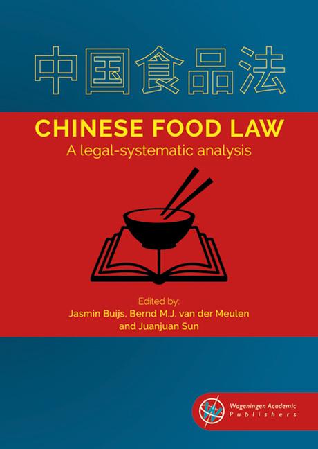 Chinese Food Law: A Legal-Systematic Analysis