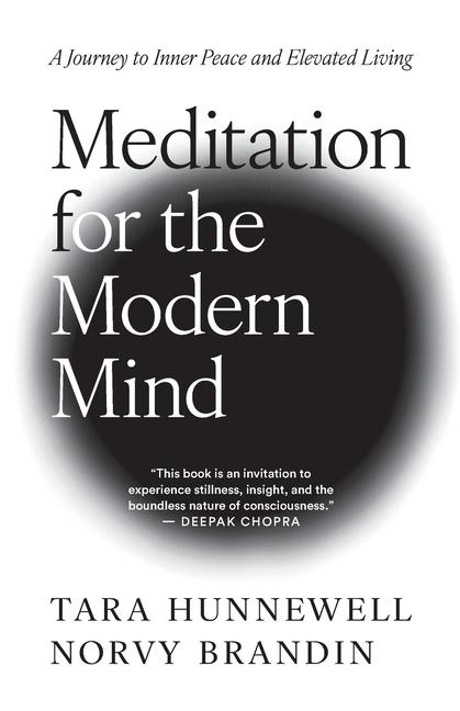 Meditation for the Modern Mind: A Journey to Inner Peace and Elevated Living