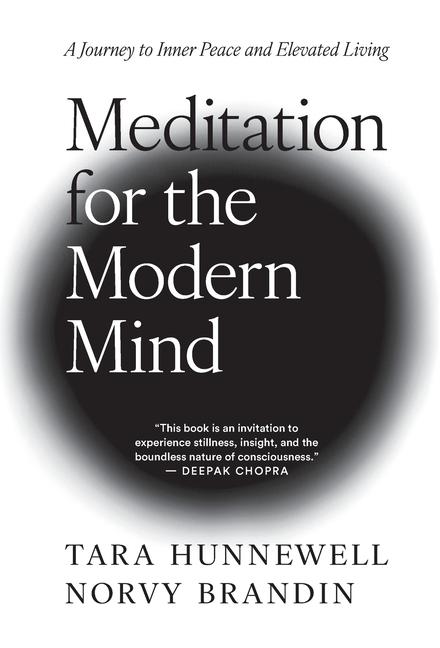 Meditation for the Modern Mind: A Journey to Inner Peace and Elevated Living