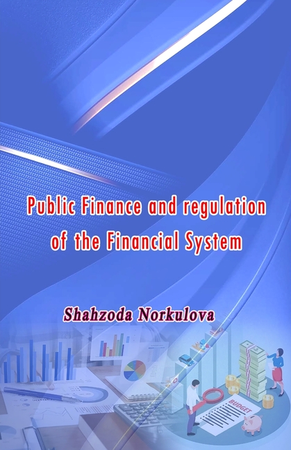 Public Finance and regulation of the Financial System