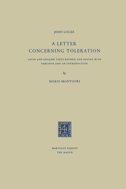 Letter Concerning Toleration: Latin and English Texts Revised and Edited with Variants and an Introd