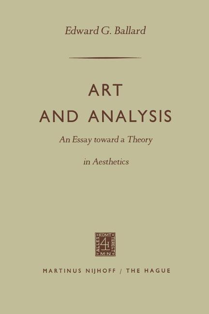 Art and Analysis: An Essay Toward a Theory in Aesthetics (1957)