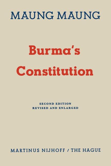 Burma's Constitution (Softcover Reprint of the Original 1st 1961)