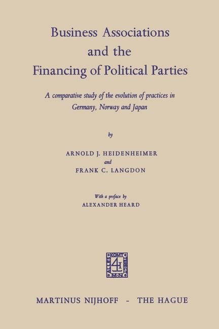 Business Associations and the Financing of Political Parties: A Comparative Study of the Evolution o