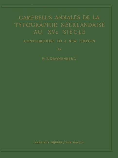Campbell's Annales de la Typographie Néerlandaise Au Xve Siècle: Contributions to a New Edition (Sof