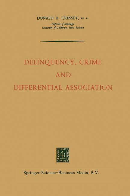 Delinquency, Crime and Differential Association (1964)