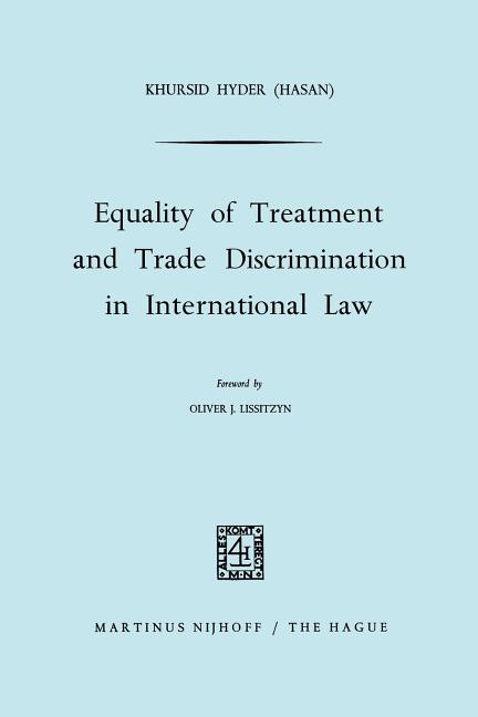 Equality of Treatment and Trade Discrimination in International Law (1968)