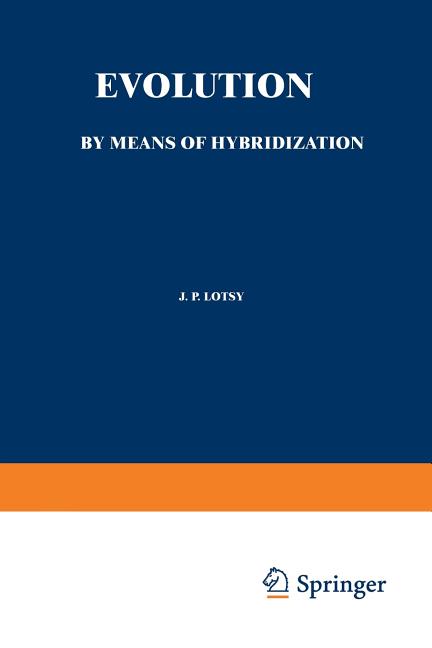 Evolution by Means of Hybridization (Softcover Reprint of the Original 1st 1916)