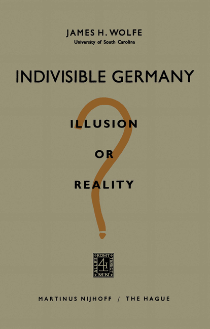 Indivisible Germany: Illusion or Reality? (1963)