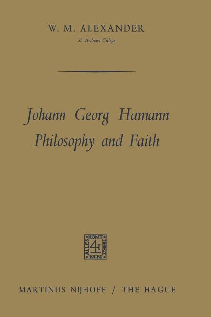 Johann Georg Hamann Philosophy and Faith (1966)