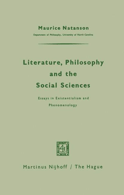 Literature, Philosophy, and the Social Sciences: Essays in Existentialism and Phenomenology (1962)