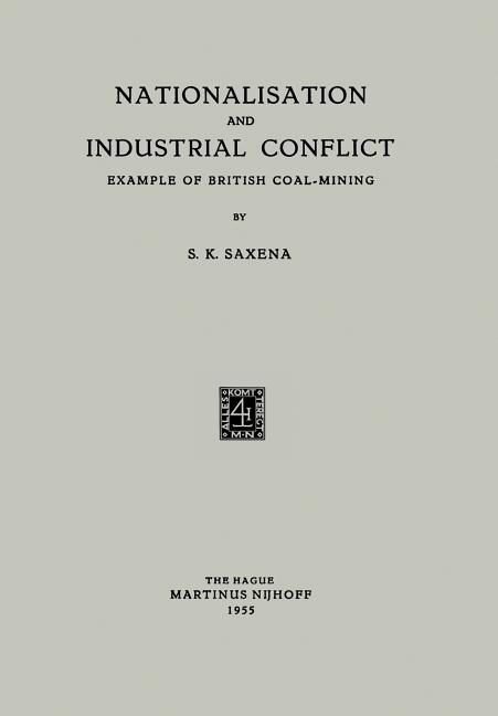 Nationalisation and Industrial Conflict: Example of British Coal-Mining (1955)