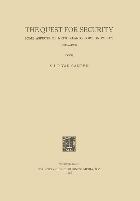 Quest for Security: Some Aspects of Netherlands Foreign Policy 1945-1950 (1957)