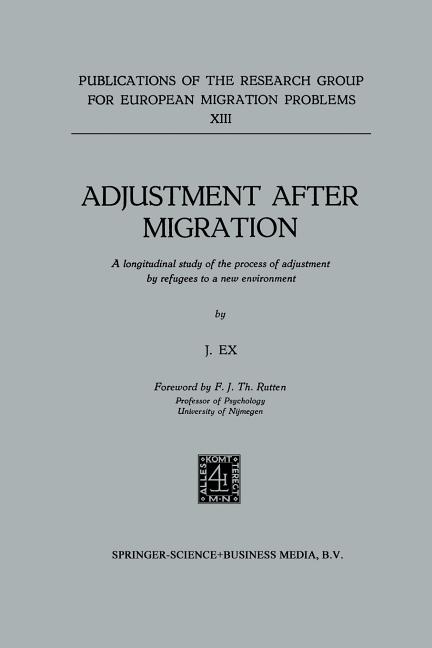 Adjustment After Migration: A Longitudinal Study of the Process of Adjustment by Refugees to a New E