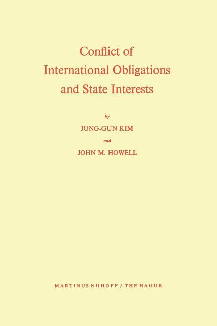 Conflict of International Obligations and State Interests (1972)