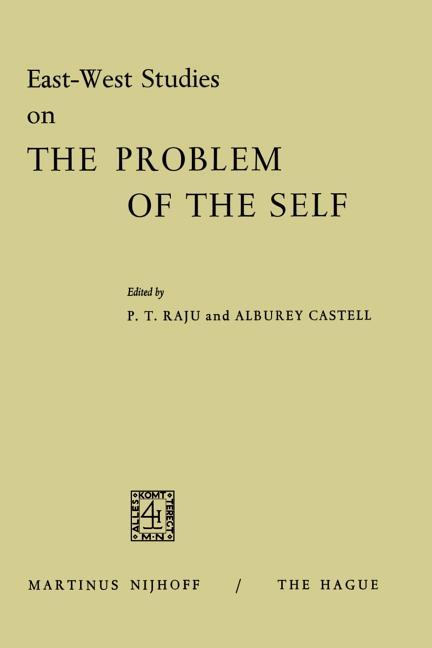 East-West Studies on the Problem of the Self: Papers Presented at the Conference on Comparative Phil