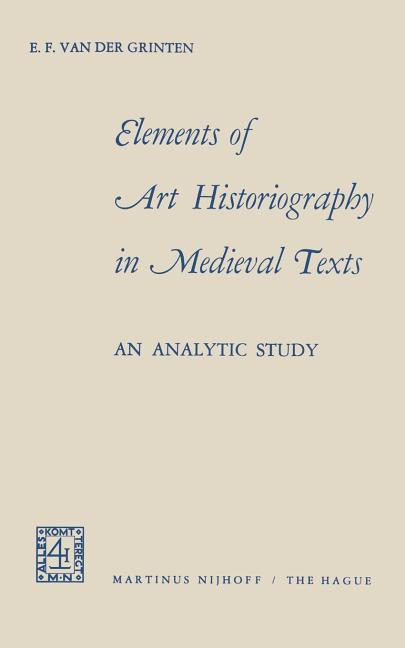 Elements of Art Historiography in Medieval Texts (1969)