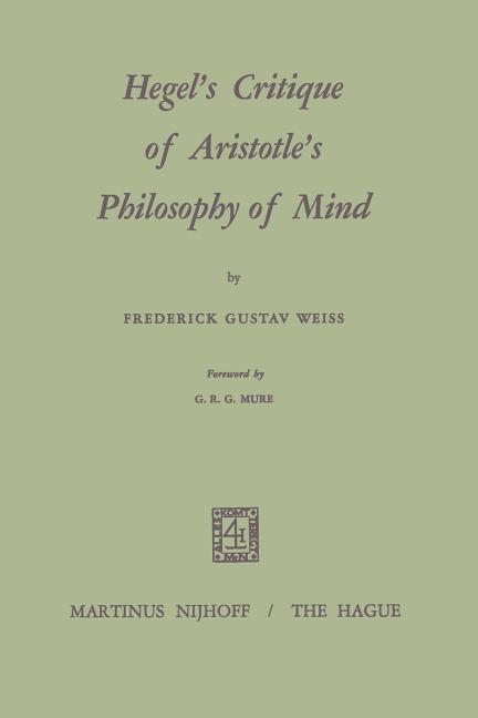 Hegel's Critique of Aristotle's Philosophy of Mind (1969)