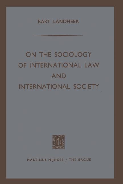 On the Sociology of International Law and International Society (1966)