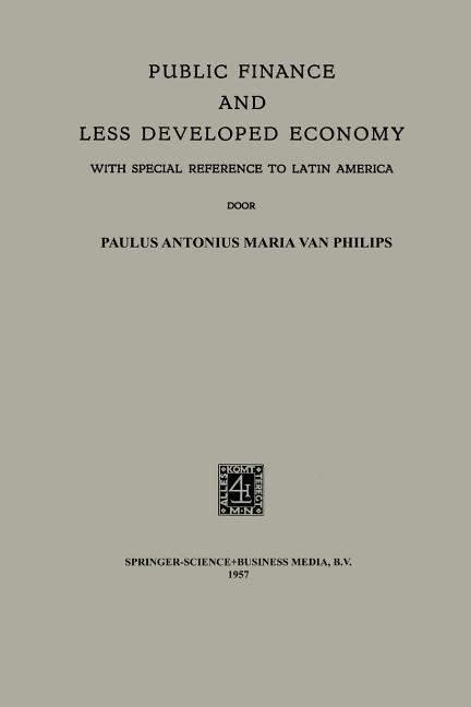Public Finance and Less Developed Economy: With Special Reference to Latin America (1957)