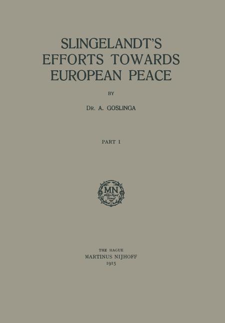 Slingelandt's Efforts Towards European Peace (1915)