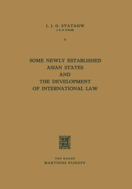Some Newly Established Asian States and the Development of International Law (1961)