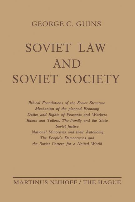 Soviet Law and Soviet Society: Ethical Foundations of the Soviet Structure. Mechanism of the Planned