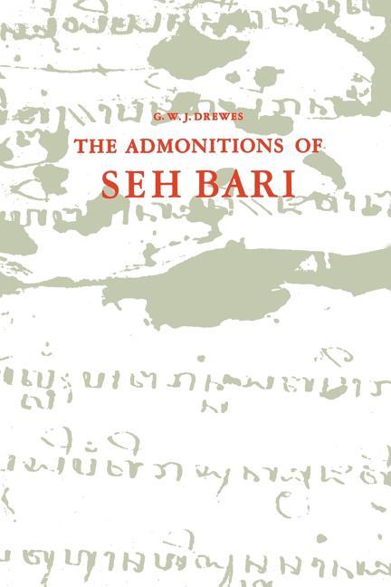 Admonitions of Seh Bari: A 16th Century Javanese Muslim Text Attributed to the Saint of Bonaṅ (1969)