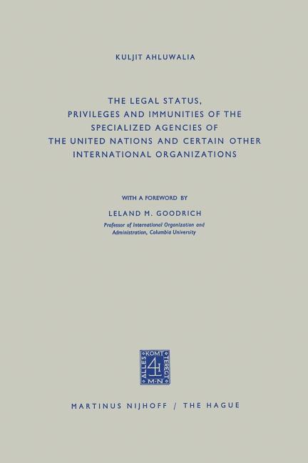 Legal Status, Privileges and Immunities of the Specialized Agencies of the United Nations and Certai