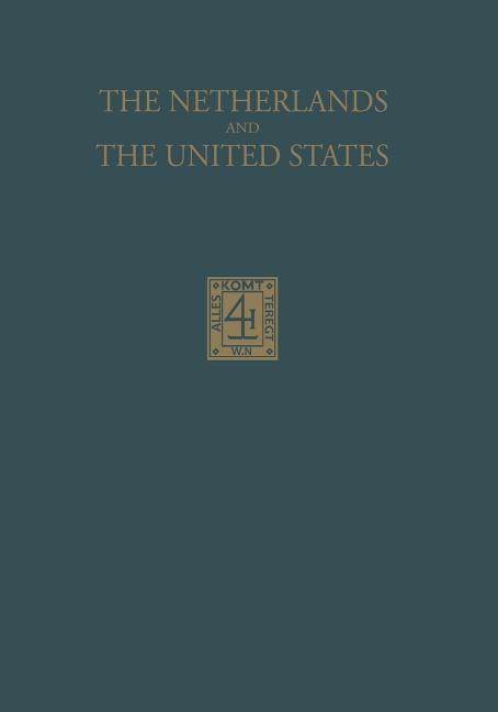 Netherlands and the United States: Their Relations in the Beginning of the Nineteenth Century (Softc