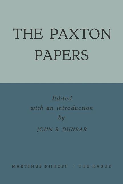 Paxton Papers (Softcover Reprint of the Original 1st 1957)