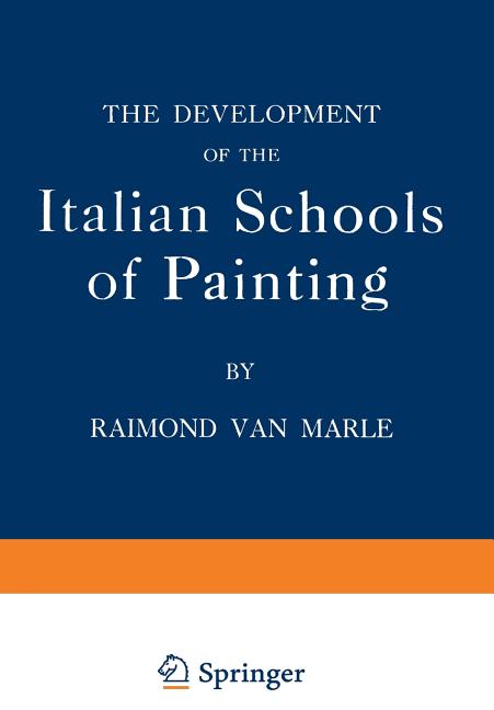 Development of the Italian Schools of Painting: Volume IX (Softcover Reprint of the Original 1st 192
